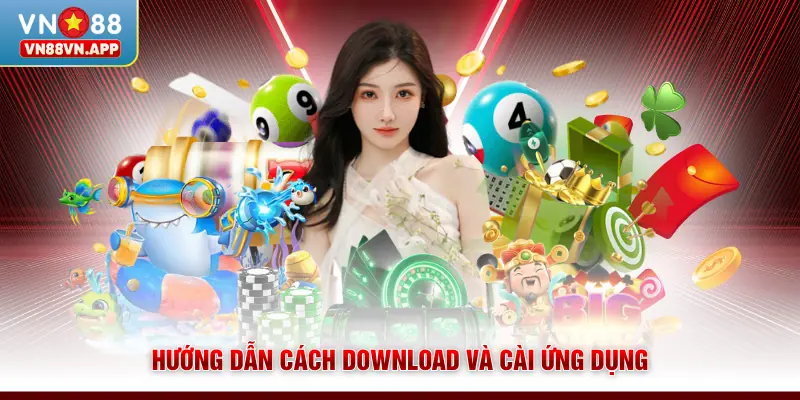 Hướng dẫn cách download và cài ứng dụng 